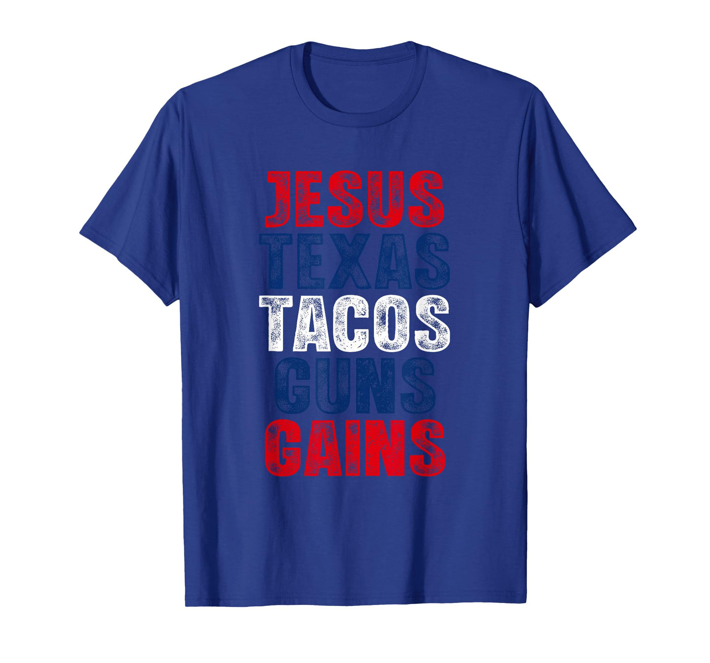 Bold Humor Jesus Texas Tacos Guns Gains Design T-Shirt