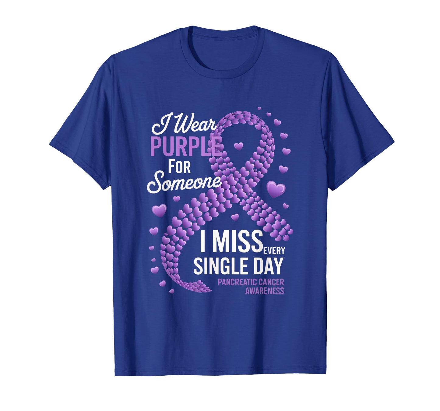 I Wear Purple for Someone Pancreatic Cancer Awareness T-Shirt