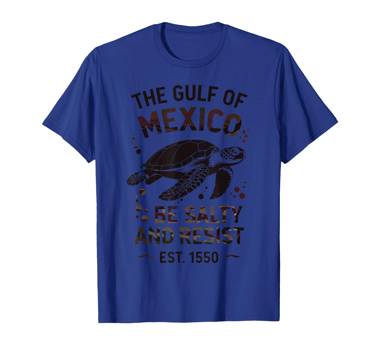 The Gulf of Mexico Turtle BE SALTY AND RESIST T-Shirt