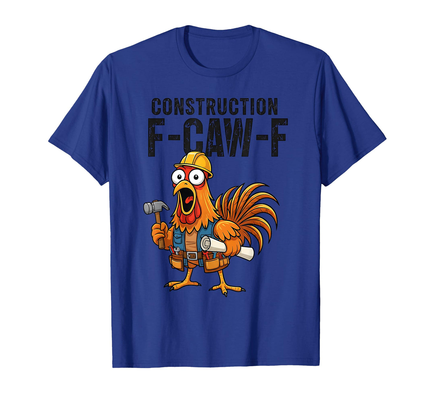 Funny Construction F-CAW-F Turkey Thanksgiving Humor Dad T-Shirt