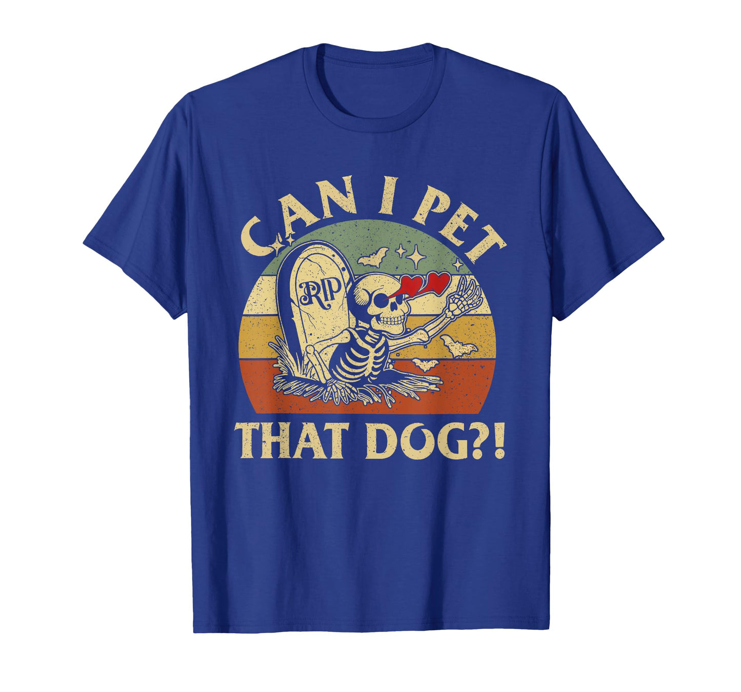 Can I pet That Dog Funny Skeleton Dog Lover Halloween T-Shirt