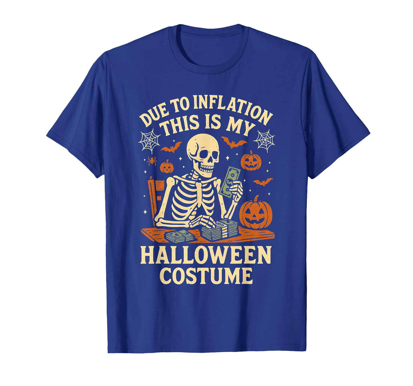 Due to Inflation This is My Halloween Costume Funny Skeleton T-Shirt