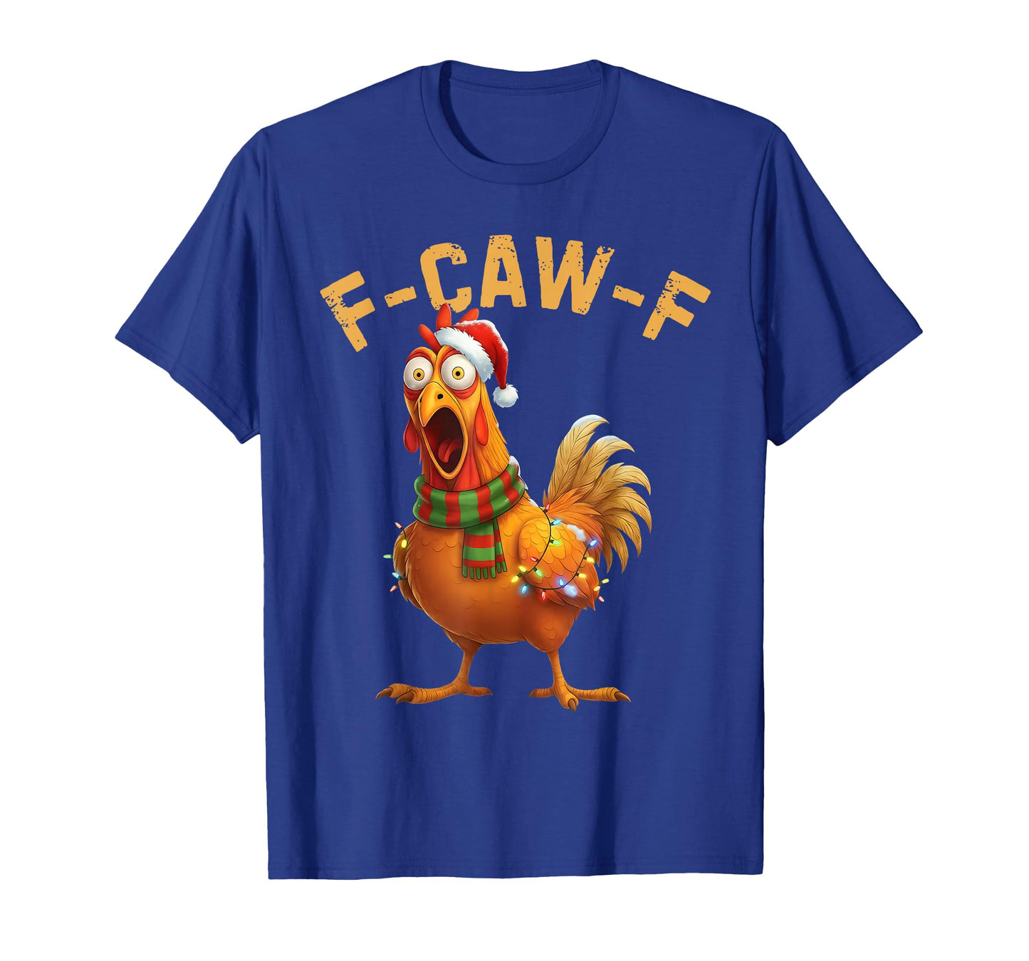 Funny F-Caw-F Chicken FCAWF Funny Christmas Rooster Meme T-Shirt