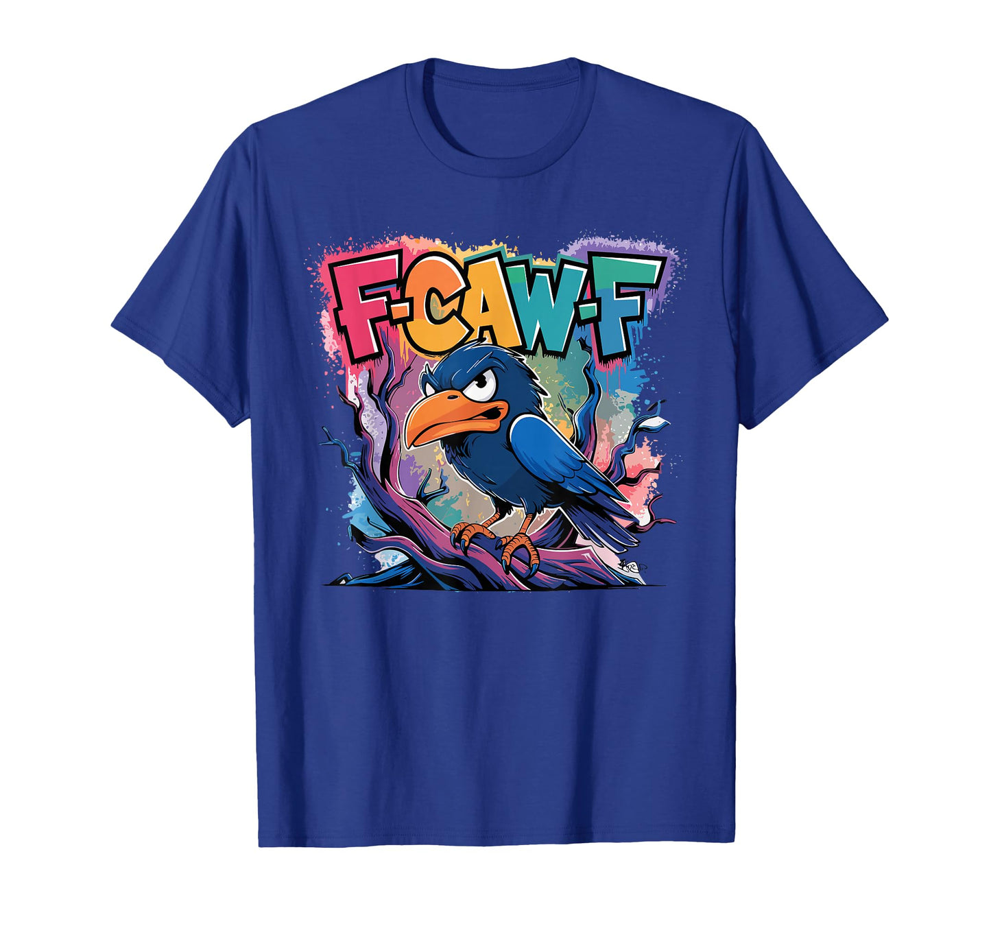 F-Caw-F Funny Raven Halloween Dark Humor T-Shirt