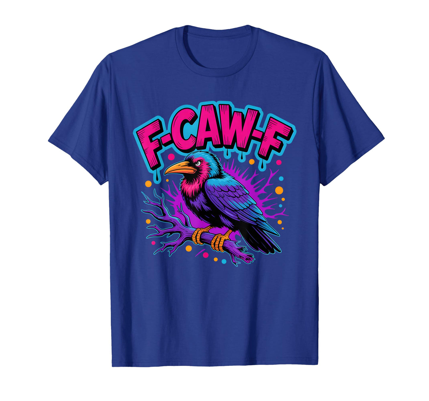 F-Caw-F Retro Black Bird Gothic Humor Vaporwave Color Outfit T-Shirt