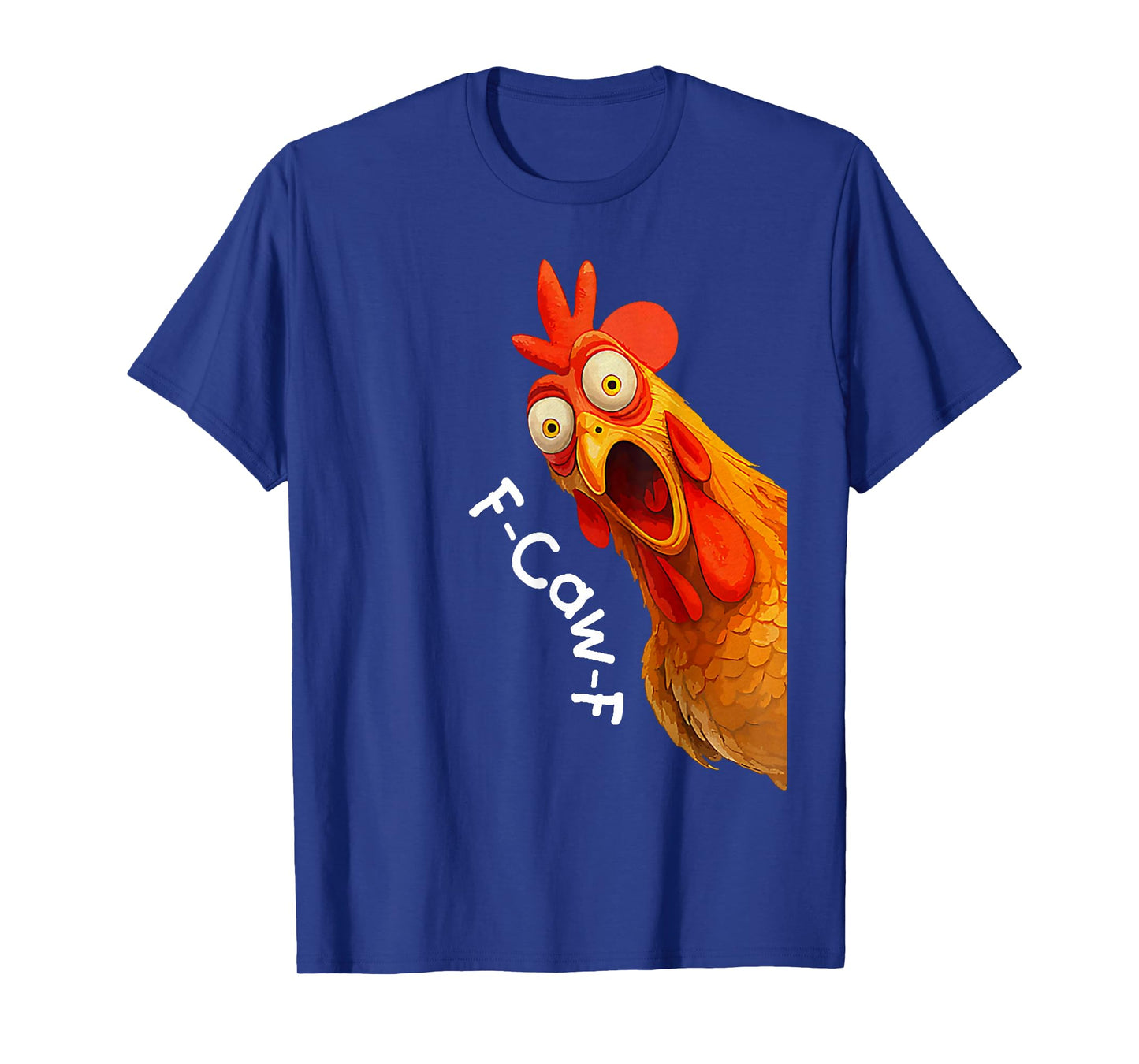 Funny F-Caw-F Chicken FCAWF Chicken T-Shirt