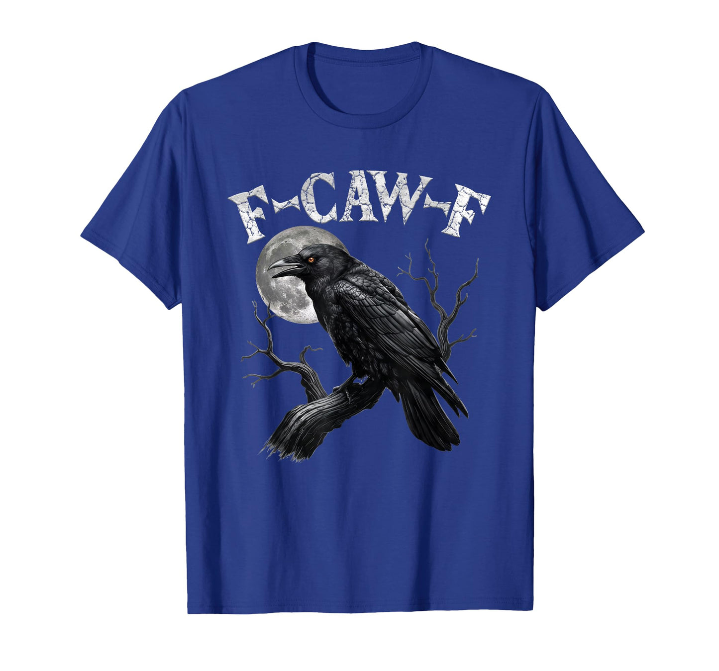 Black Crow, F-Caw-F Funny Black Bird Moon Gothic Adult Humor T-Shirt