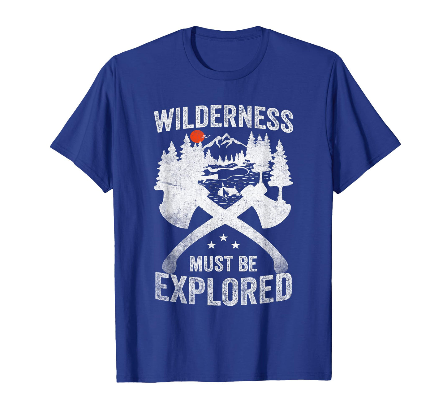 Camping Wilderness Must Be Explored Explorer Adventure T-Shirt