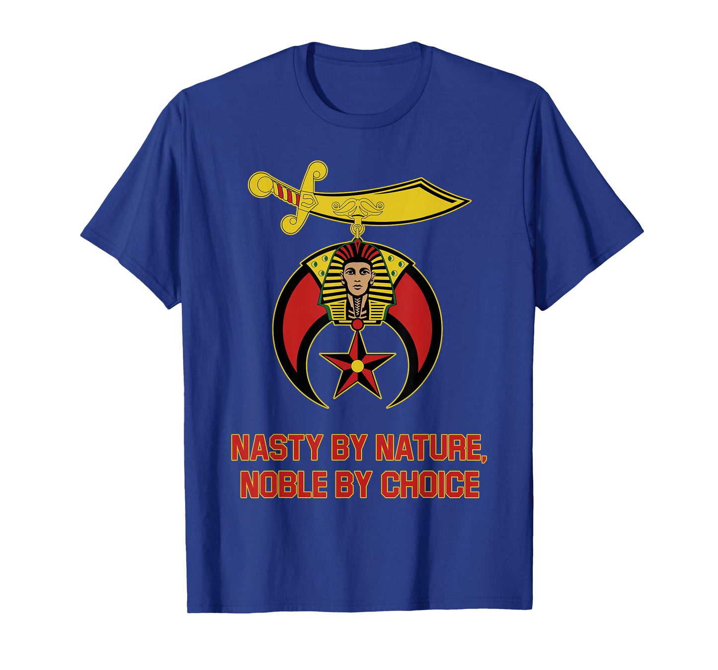 Shriners Nasty By Nature Noble By Choice Masons Father's Day T-Shirt