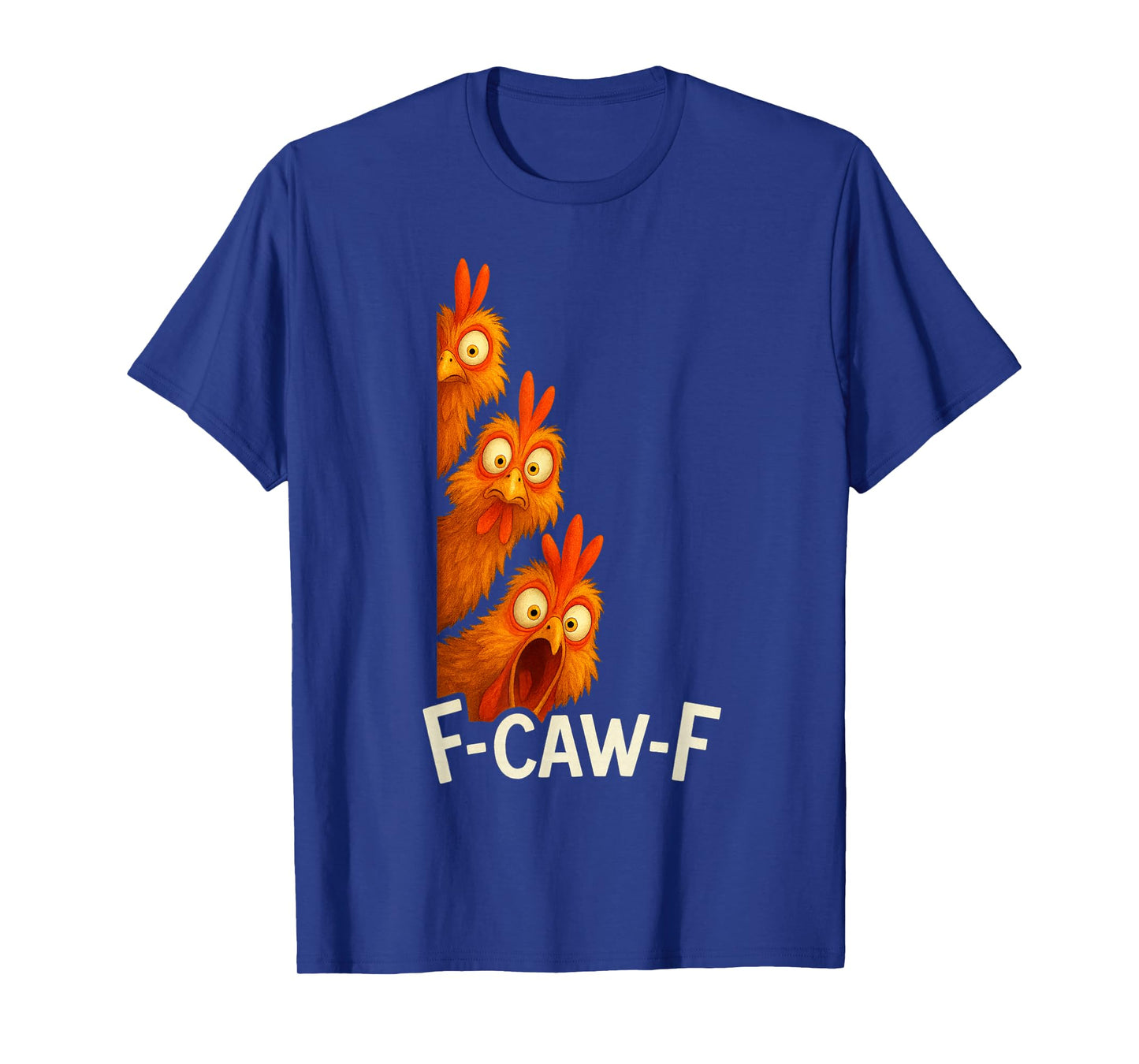 F-CAW-F Chicken Squad Funny Triple Rooster Side Peek T-Shirt
