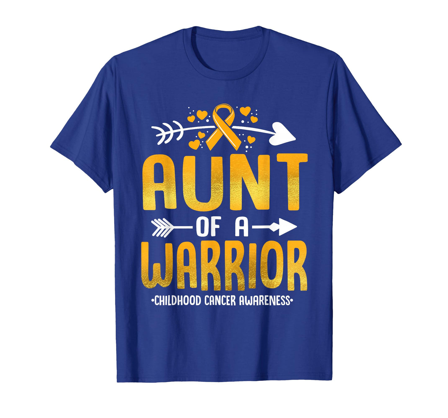 Aunt Of A Warrior Childhood Cancer Awareness Gold Ribbon T-Shirt