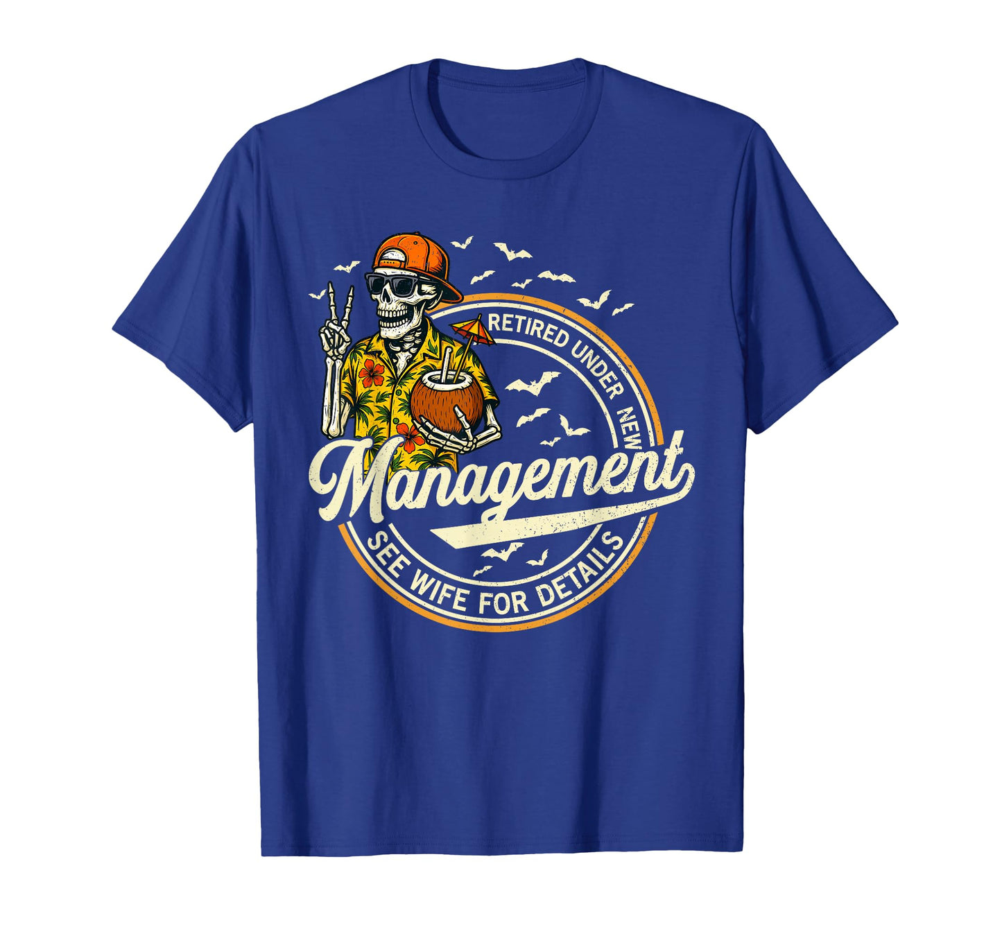 Retired Under New Management See Wife Retirement Men Dad T-Shirt