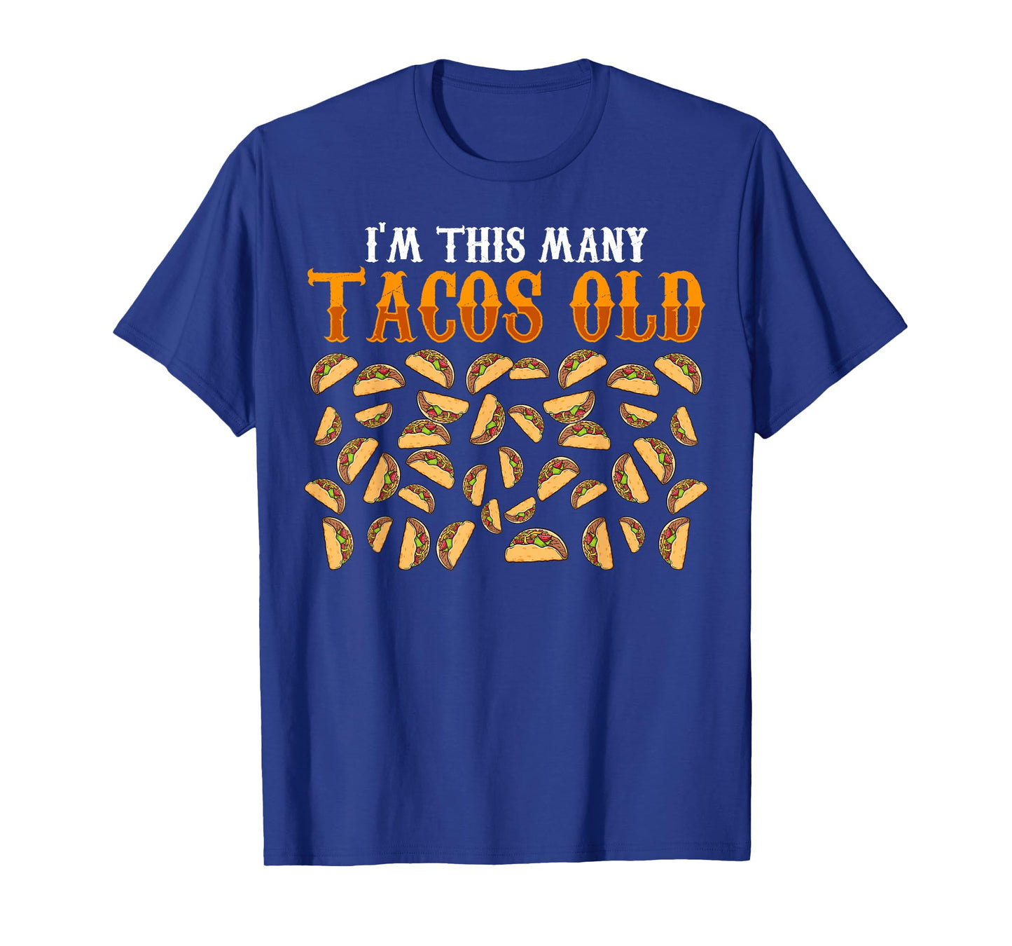 Funny 40 Year Old Taco Lovers Gag Gift 40th Birthday T-Shirt