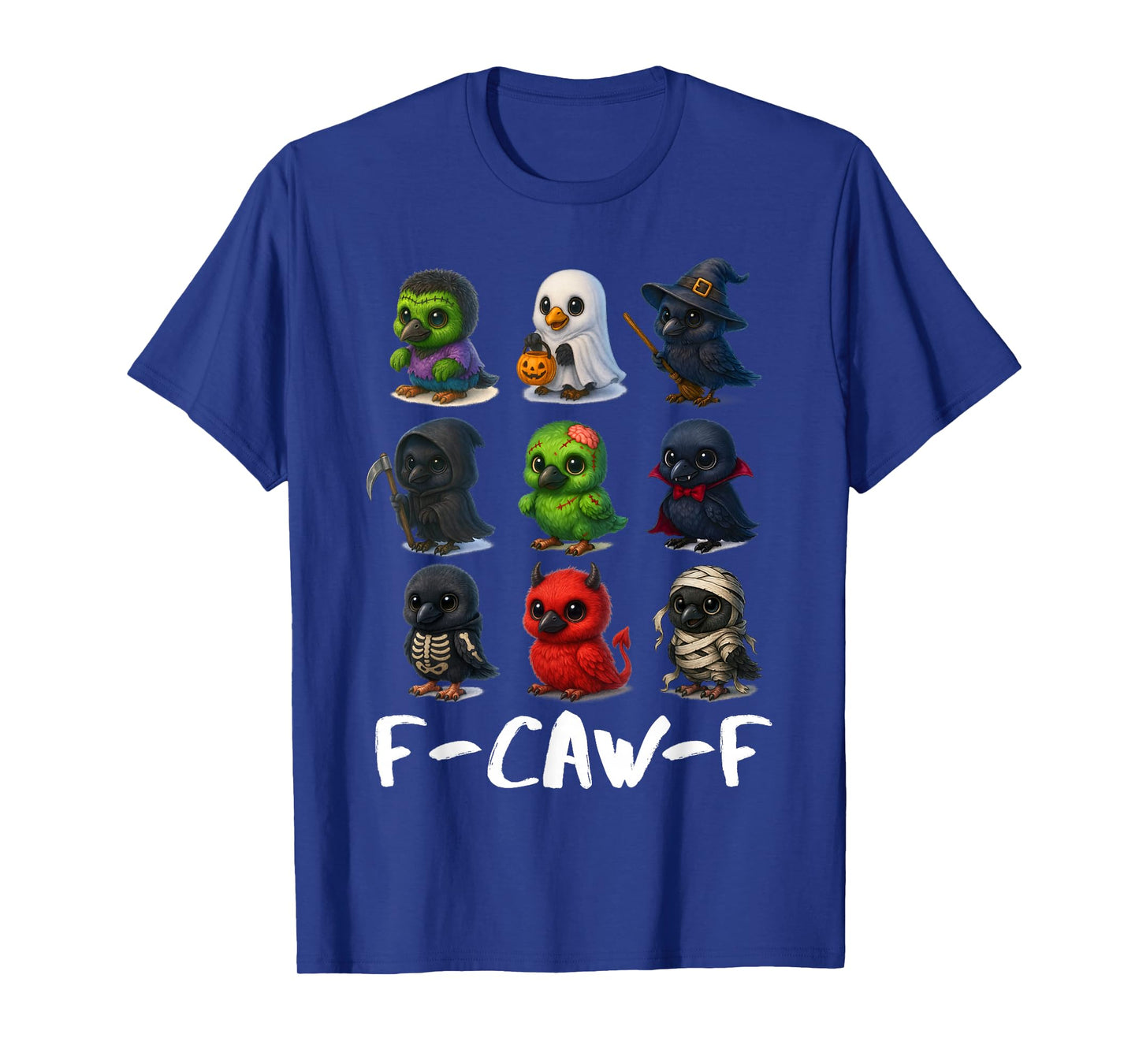 F-Caw-F Cute Crow Halloween Costume Spooky Humor Man Woman T-Shirt