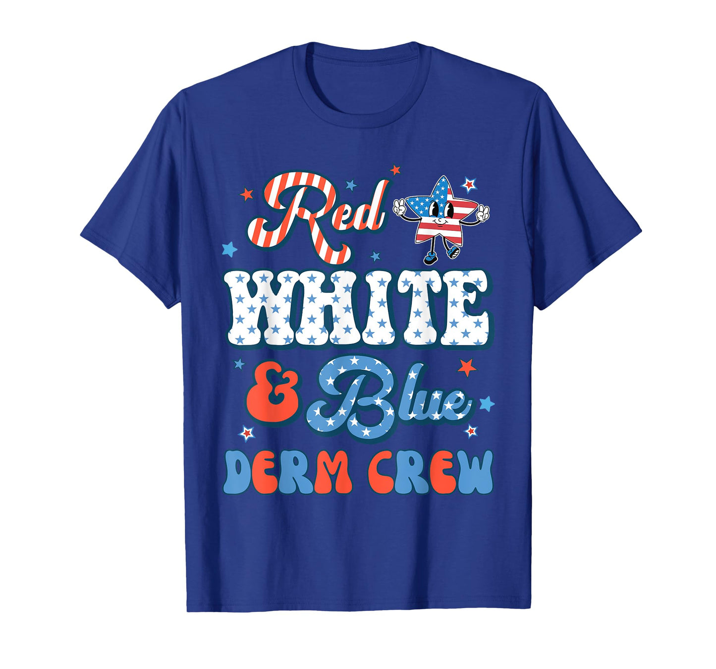 4th Of July Red White & Blue Derm Crew Dermatology Nurse T-Shirt