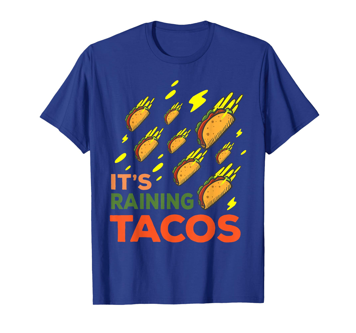 It's Raining Tacos Funny Taco Graphic Gift T-Shirt