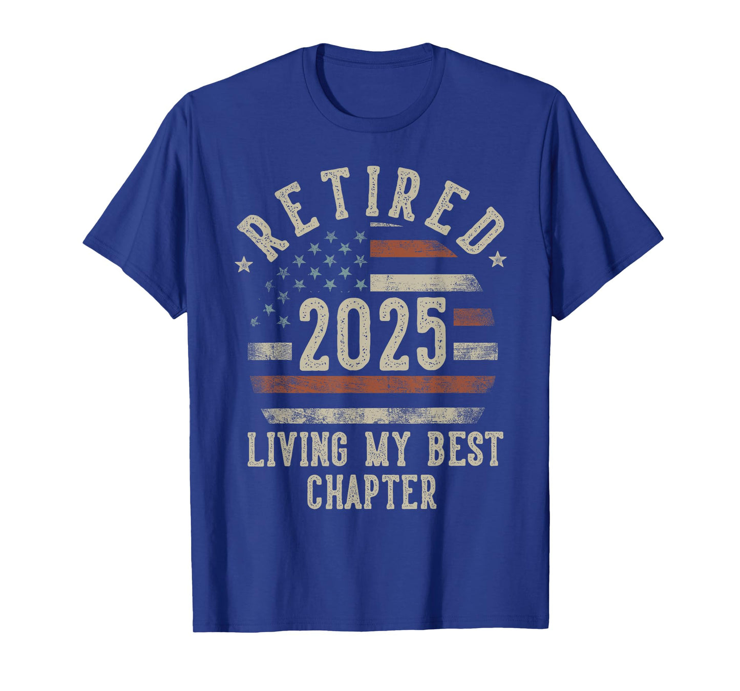 Retired 2025 Living My Best Chapter Retirement Gifts Men T-Shirt