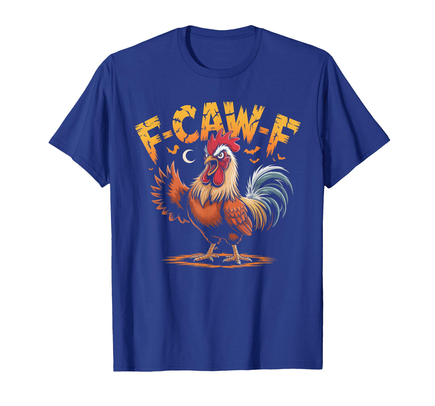 F-Caw-F Funny Chicken Halloween Rooster Meme T-Shirt