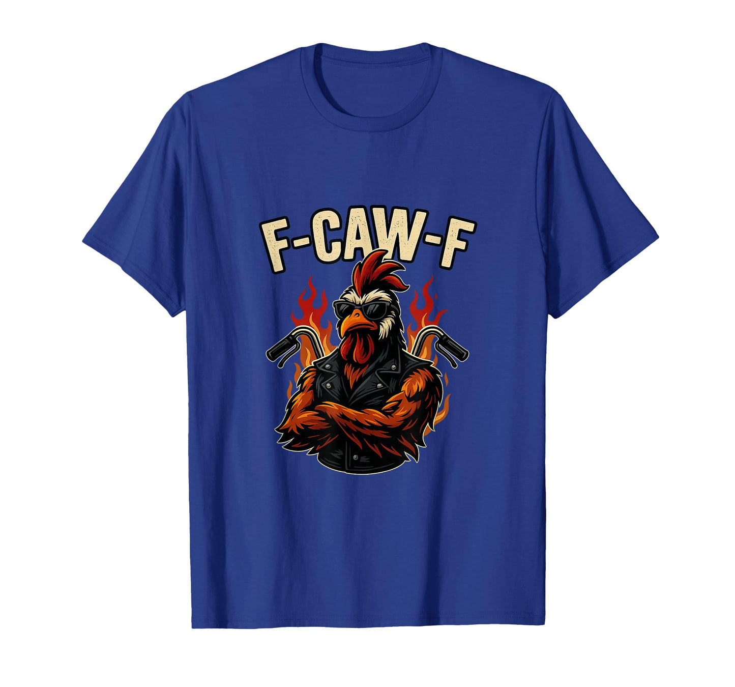 F CAW F Text with Biker Bird Rooster Outlaw T-Shirt
