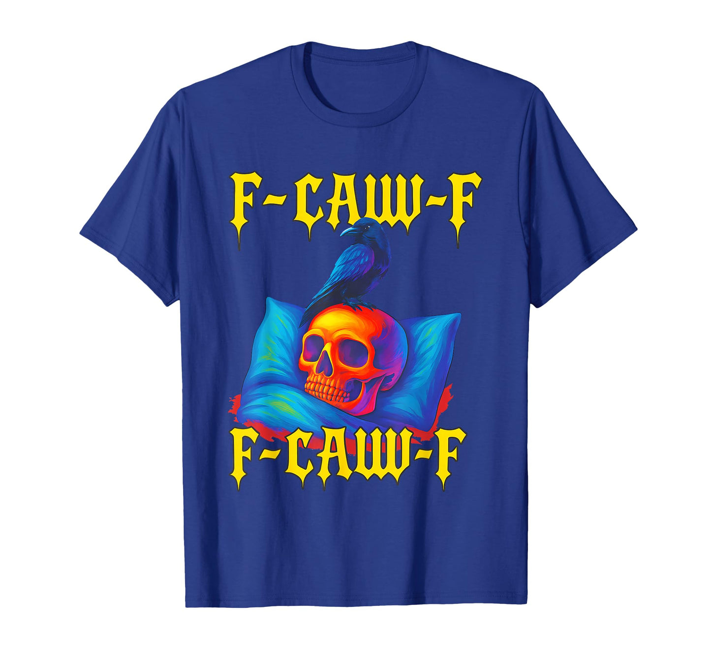 Skull and Crow F CAW F Halloween T-Shirt