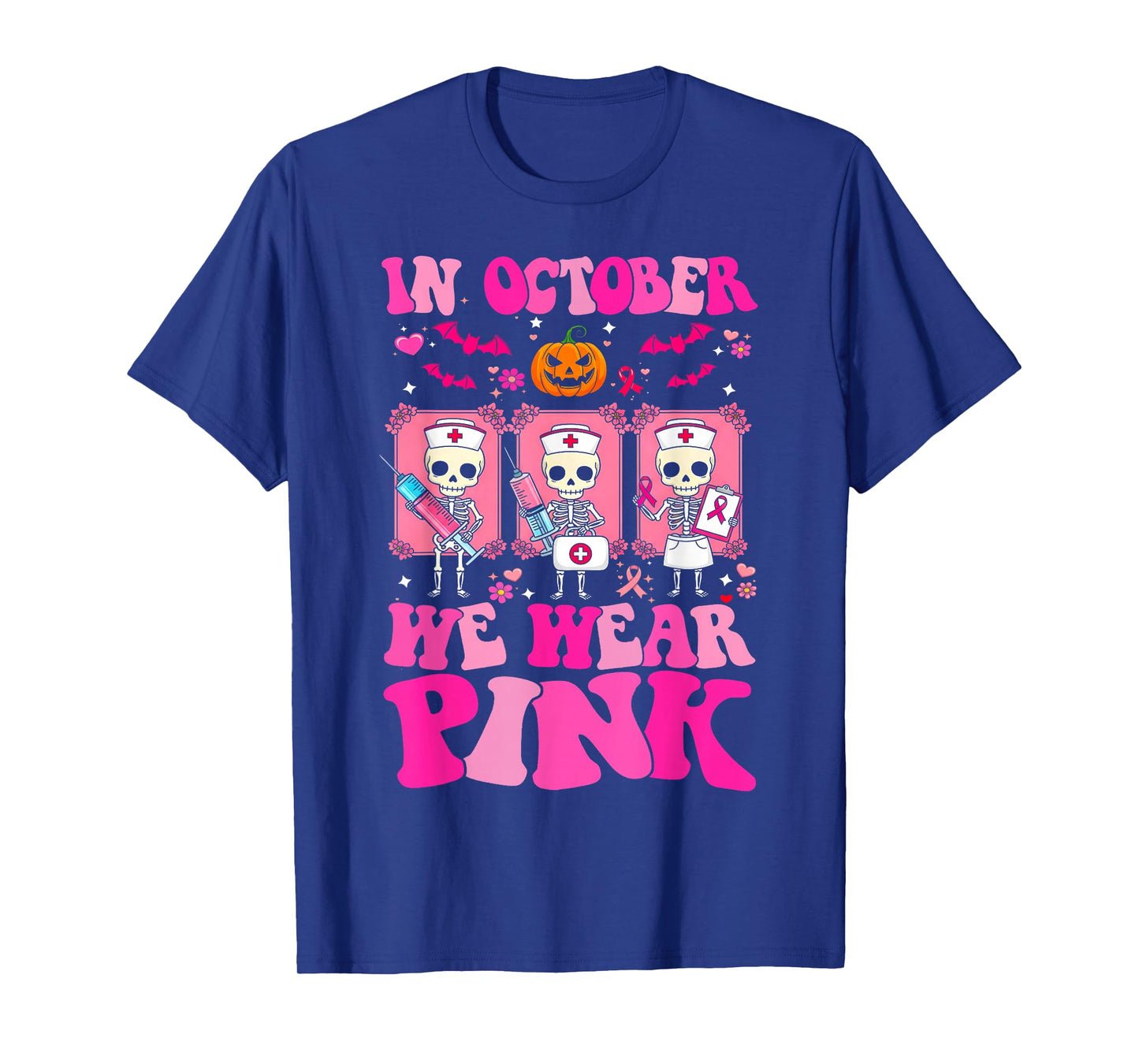 in October We Wear Pink Nurse Skeleton Breast Cancer Women T-Shirt