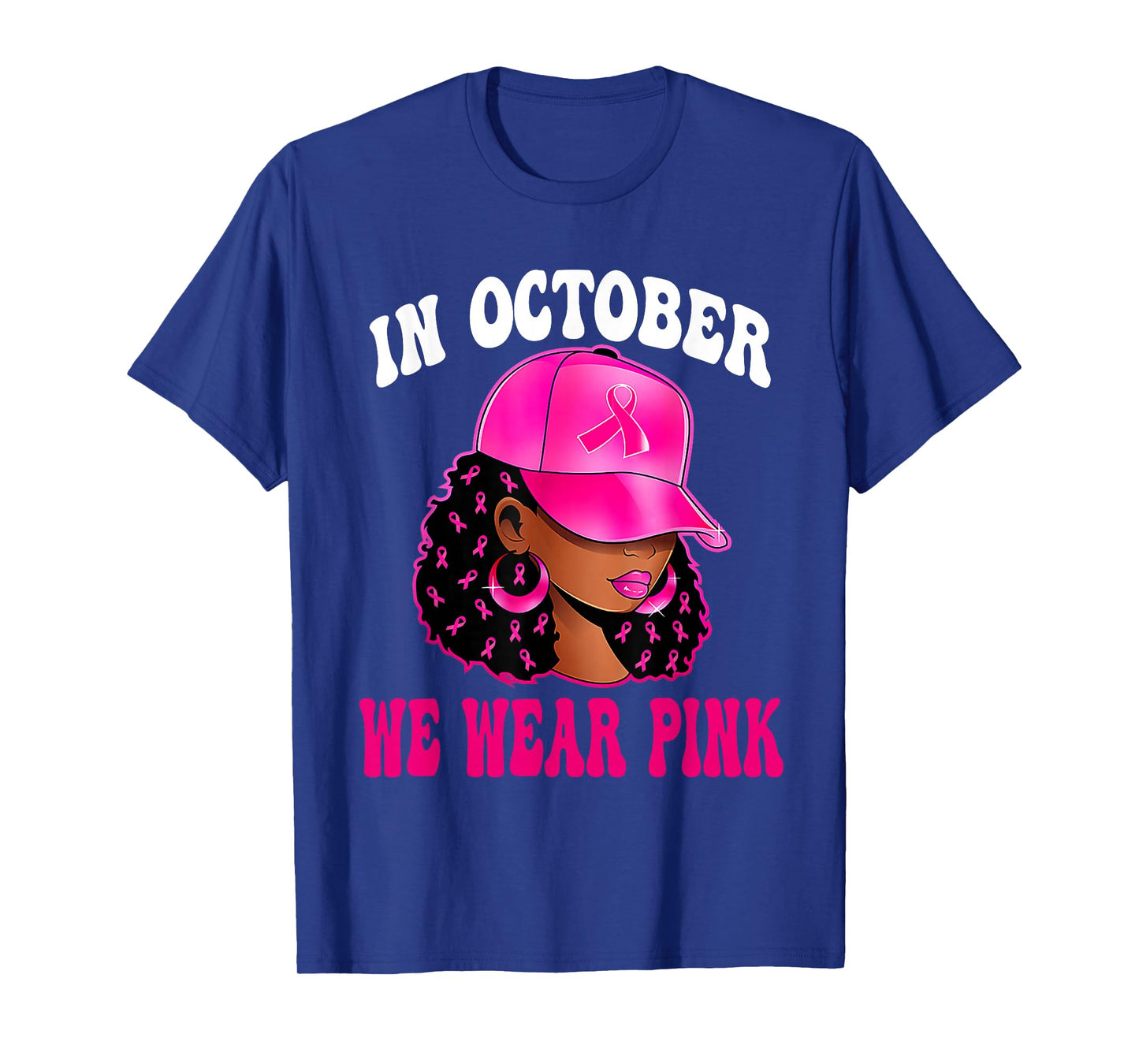 in October We Wear Pink Black Woman Breast Cancer Awareness T-Shirt