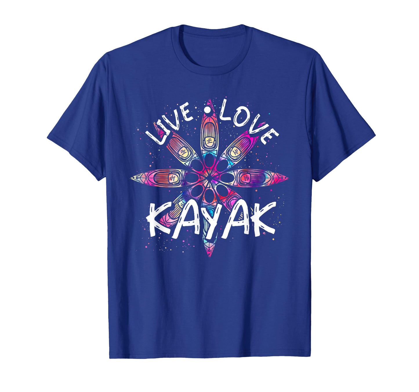 Canoe Boat Paddling Sport Kayaker Live Love Kayak Kayaking T-Shirt
