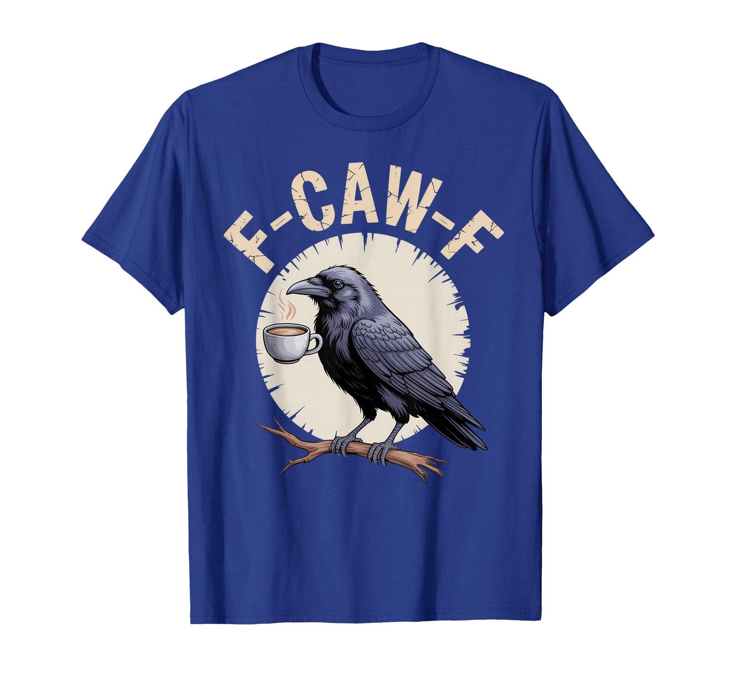 F-CAW-F Coffee Lovers Funny Introvert Sarcastic Mood Tee T-Shirt