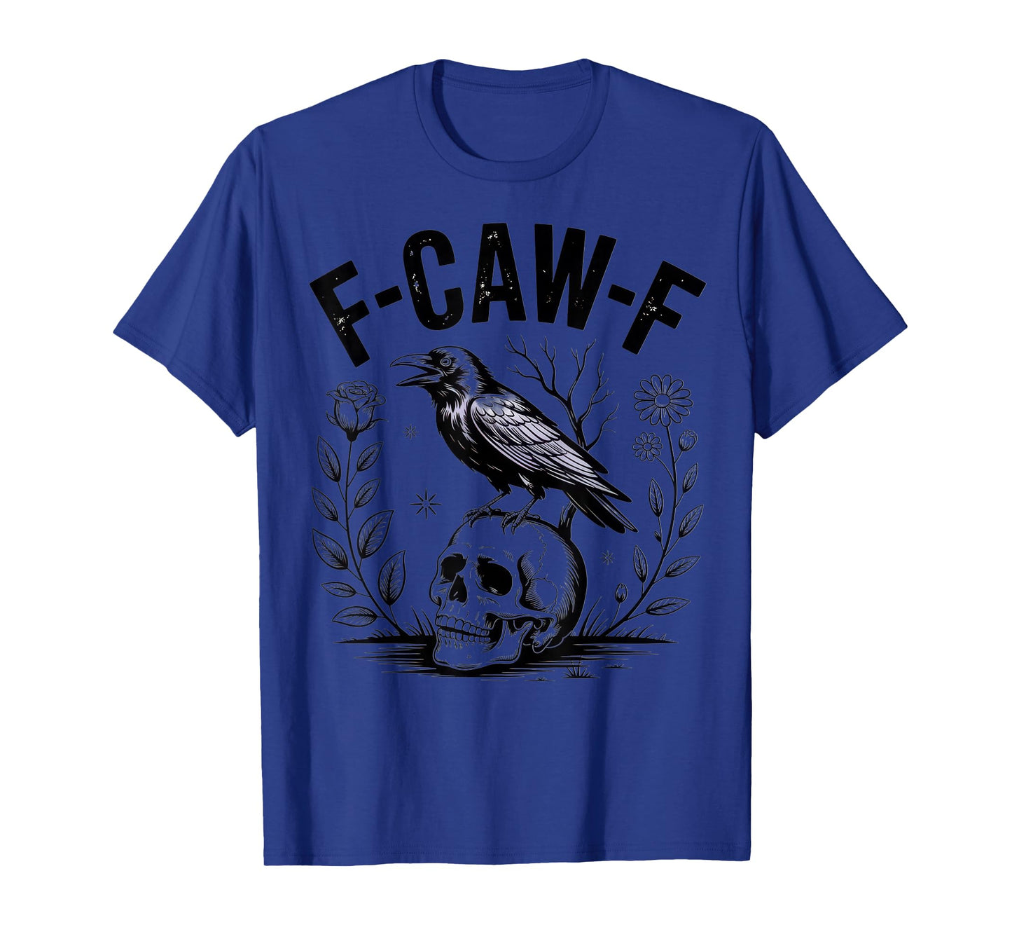 F-CAW-F Crow Enthusiast Spooky Humorous Apparel T-Shirt