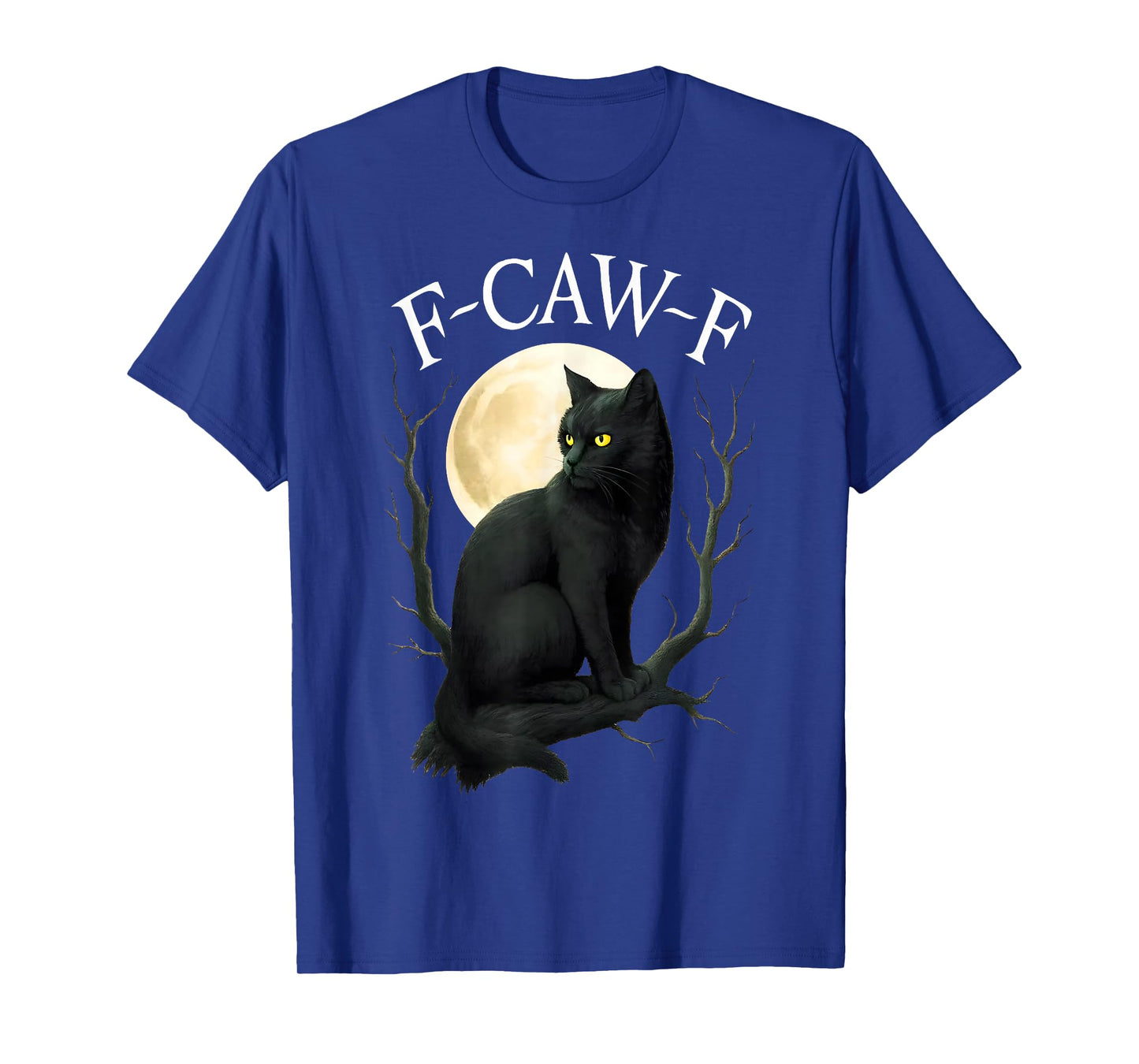 F Caw F Funny Black Cat Halloween Witchy Cat Spooky Season T-Shirt