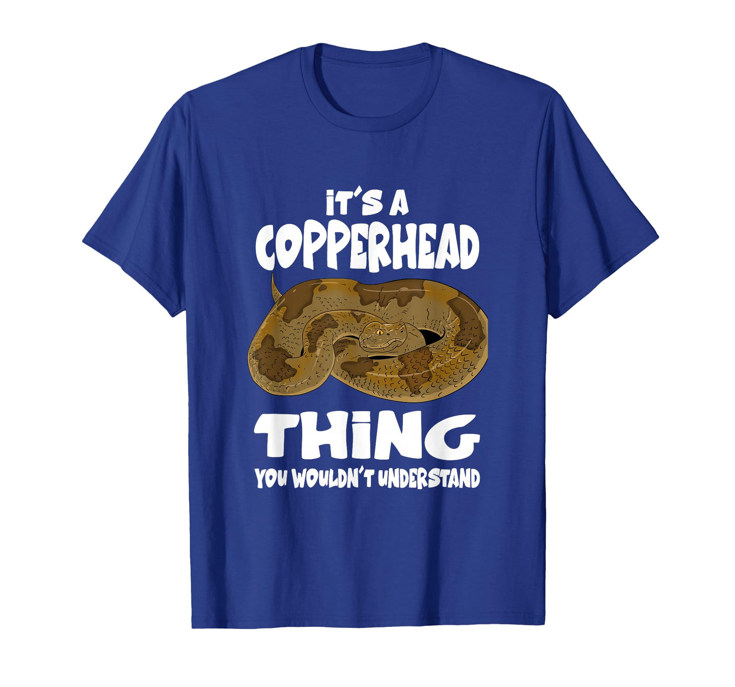 It's A Copperhead Thing Snake T-Shirt