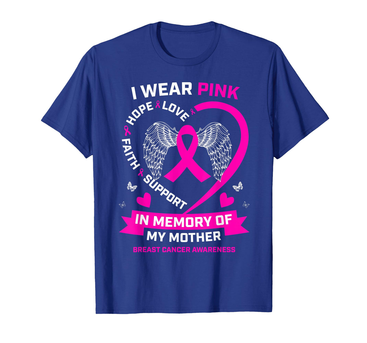 Wings Wear Pink In Memory Of My Mom Breast Cancer Awareness T-Shirt