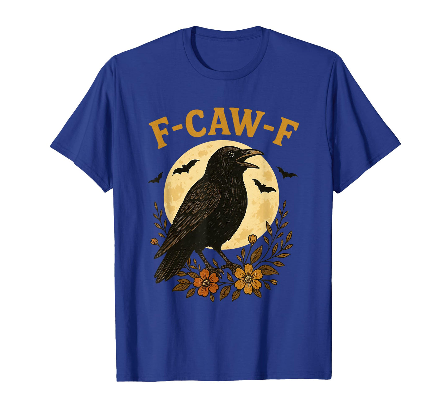F-Caw-F Black Crow Funny Black Bird Crow Halloween Graphic T-Shirt