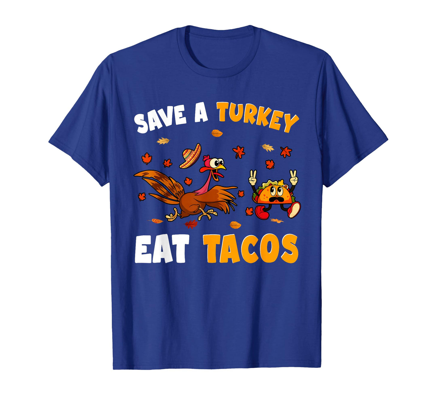 Save A Turkey Eat Taco Funny Mexican Mexico Fall Thanksgivin T-Shirt