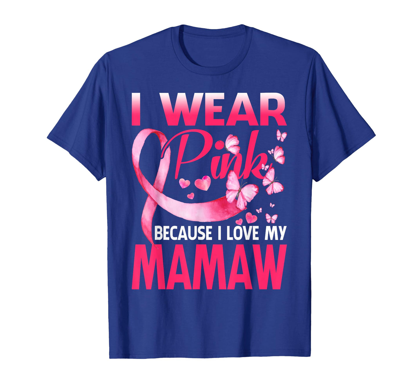 I Wear Pink For My Mamaw Breast Cancer Awareness Butterfly T-Shirt