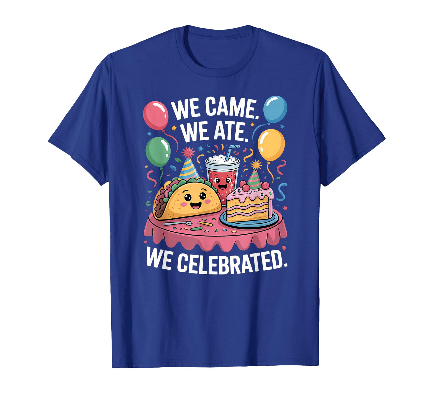 New Years Party We Came We Ate We Celebrated Funny Food T-Shirt