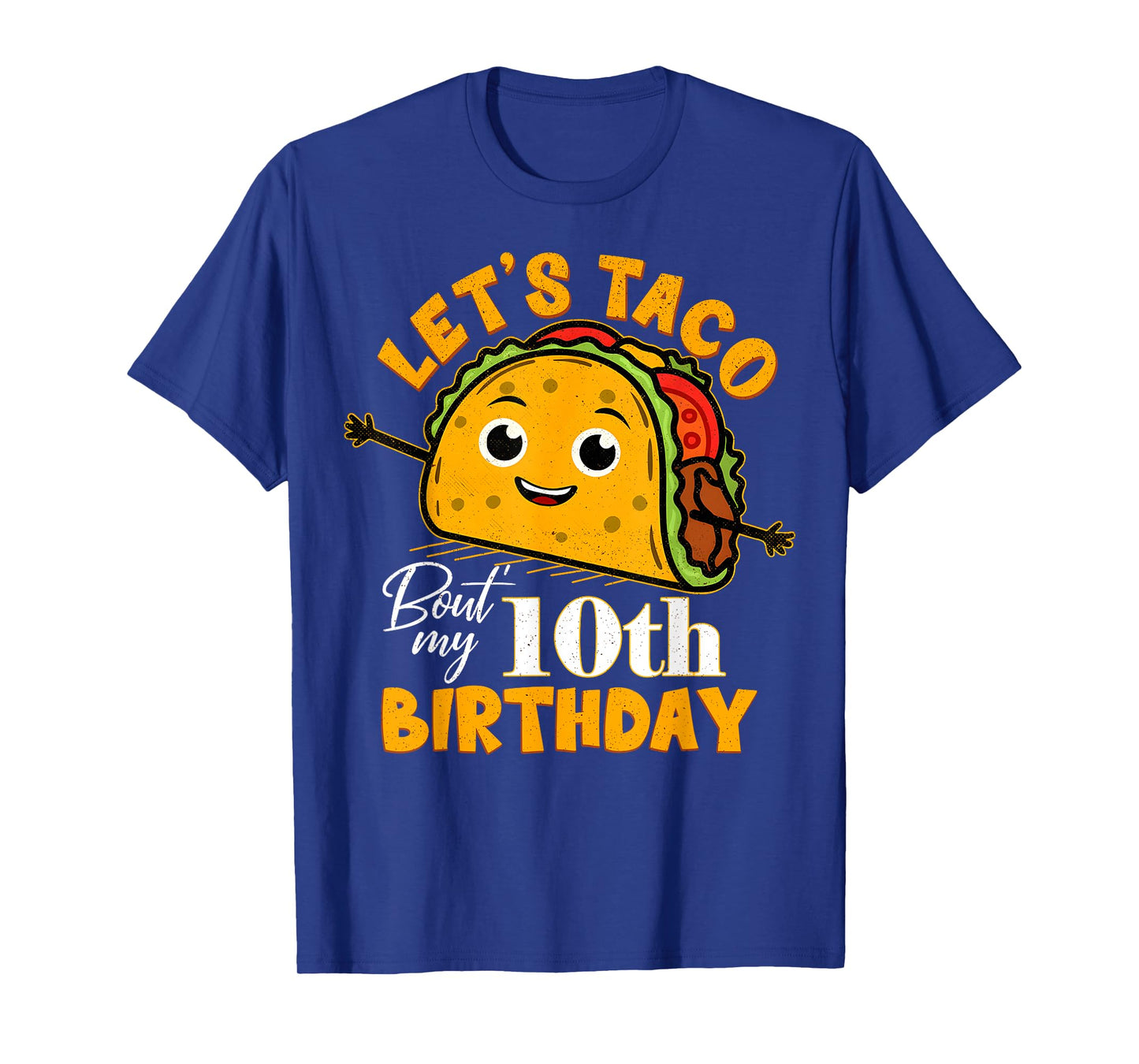 Let's Taco Bout My 10th Birthday 10 Year Old Tacos Lover T-Shirt