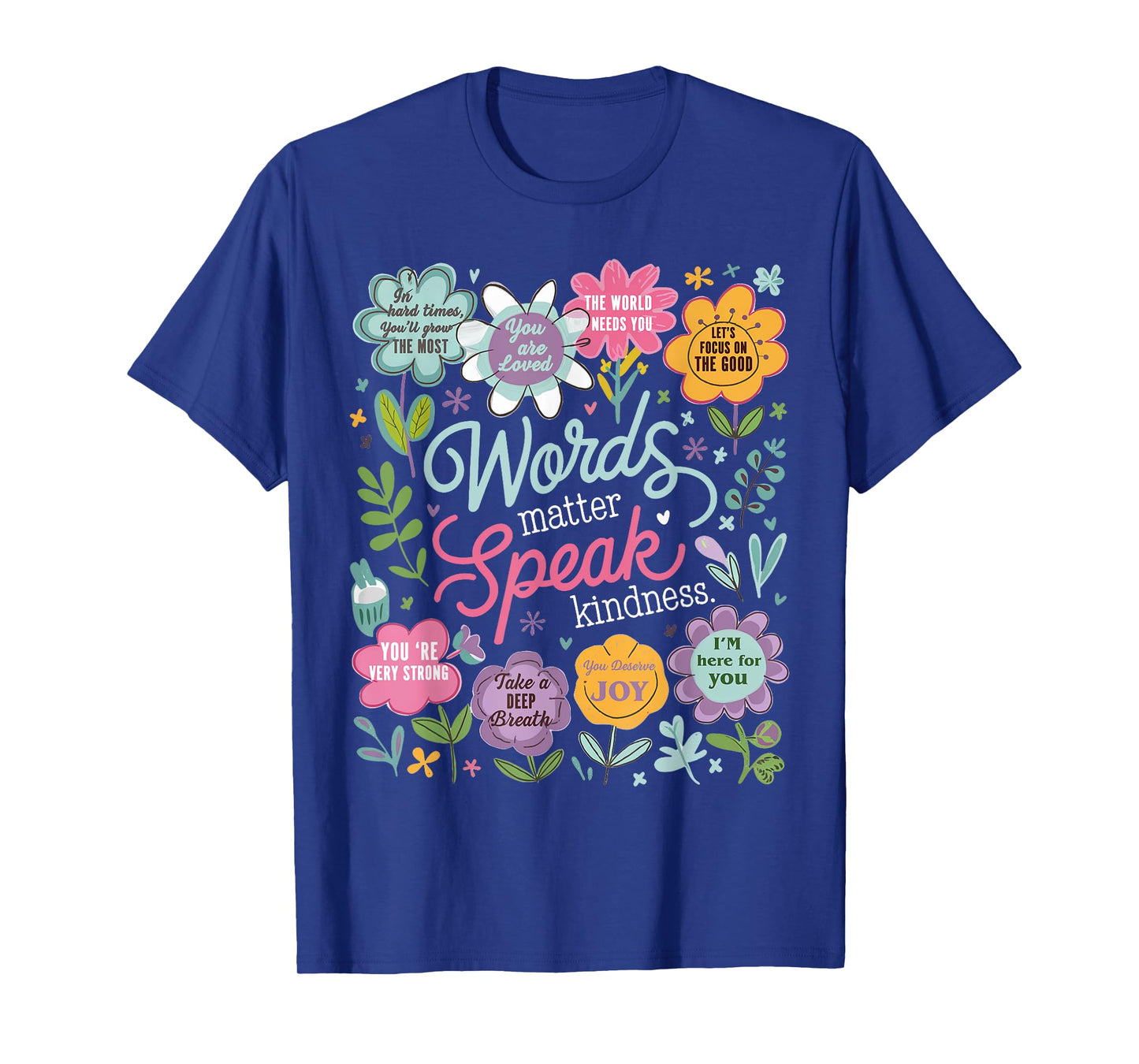 Words Matter Speak Kindness Inspirational Floral Positive T-Shirt