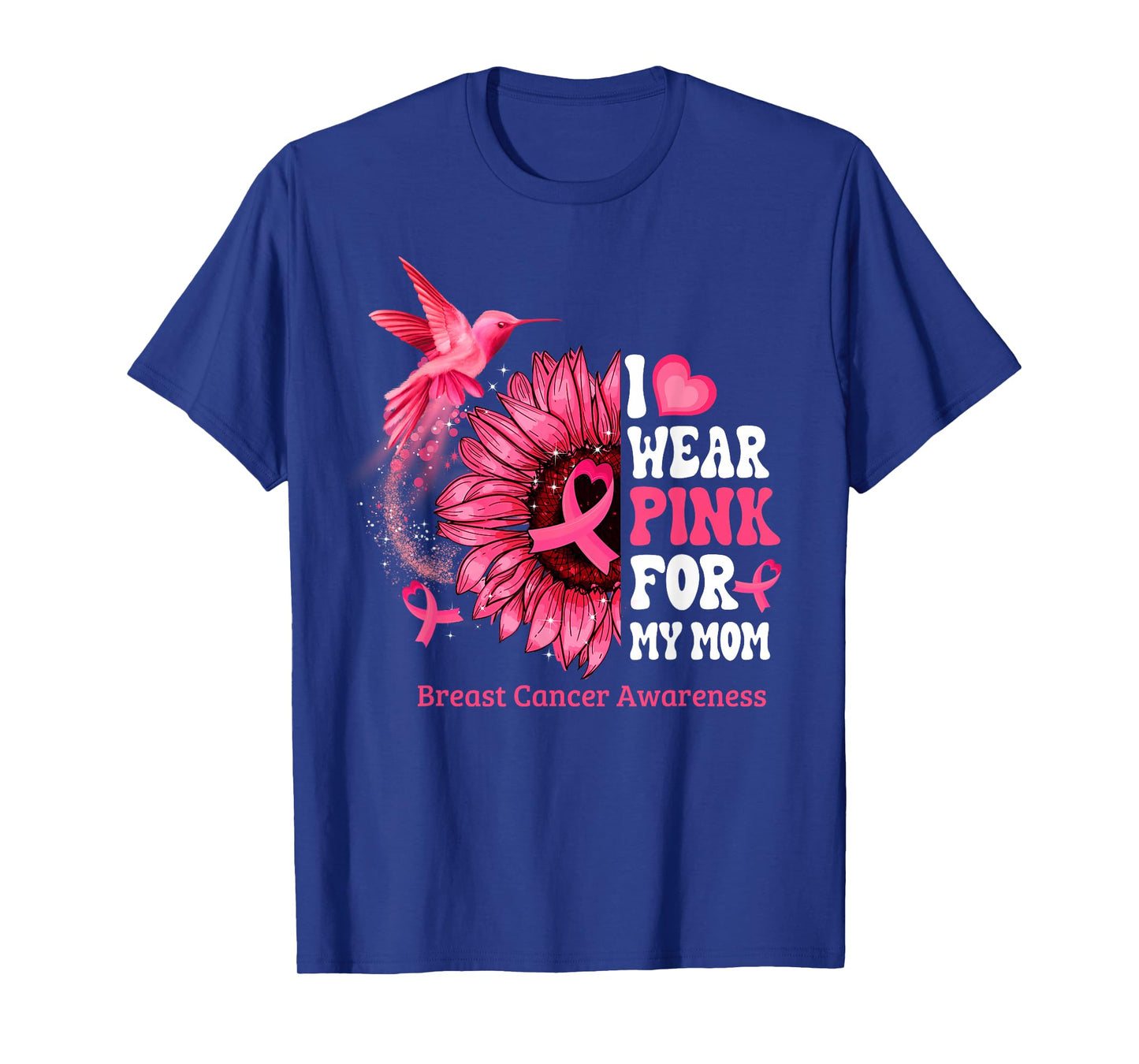 I Wear Pink For My Mom Sunflower Hummingbird Breast Cancer T-Shirt