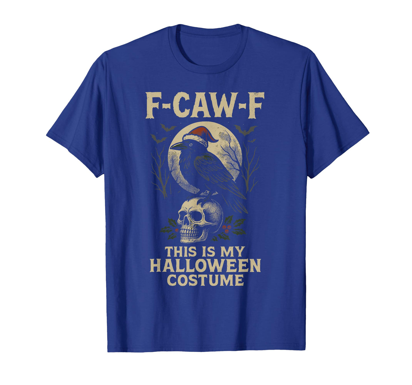 F-Caw-F Funny Crow Skull Halloween Costume T-Shirt