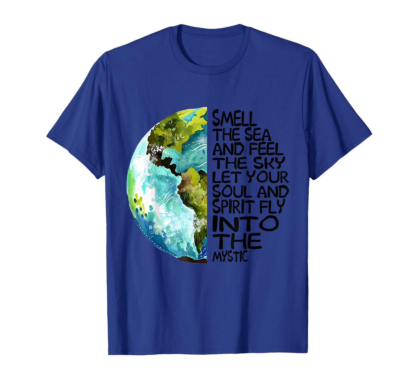 Smell The Sea And Feel The Sky Let Your Soul T-Shirt T-Shirt