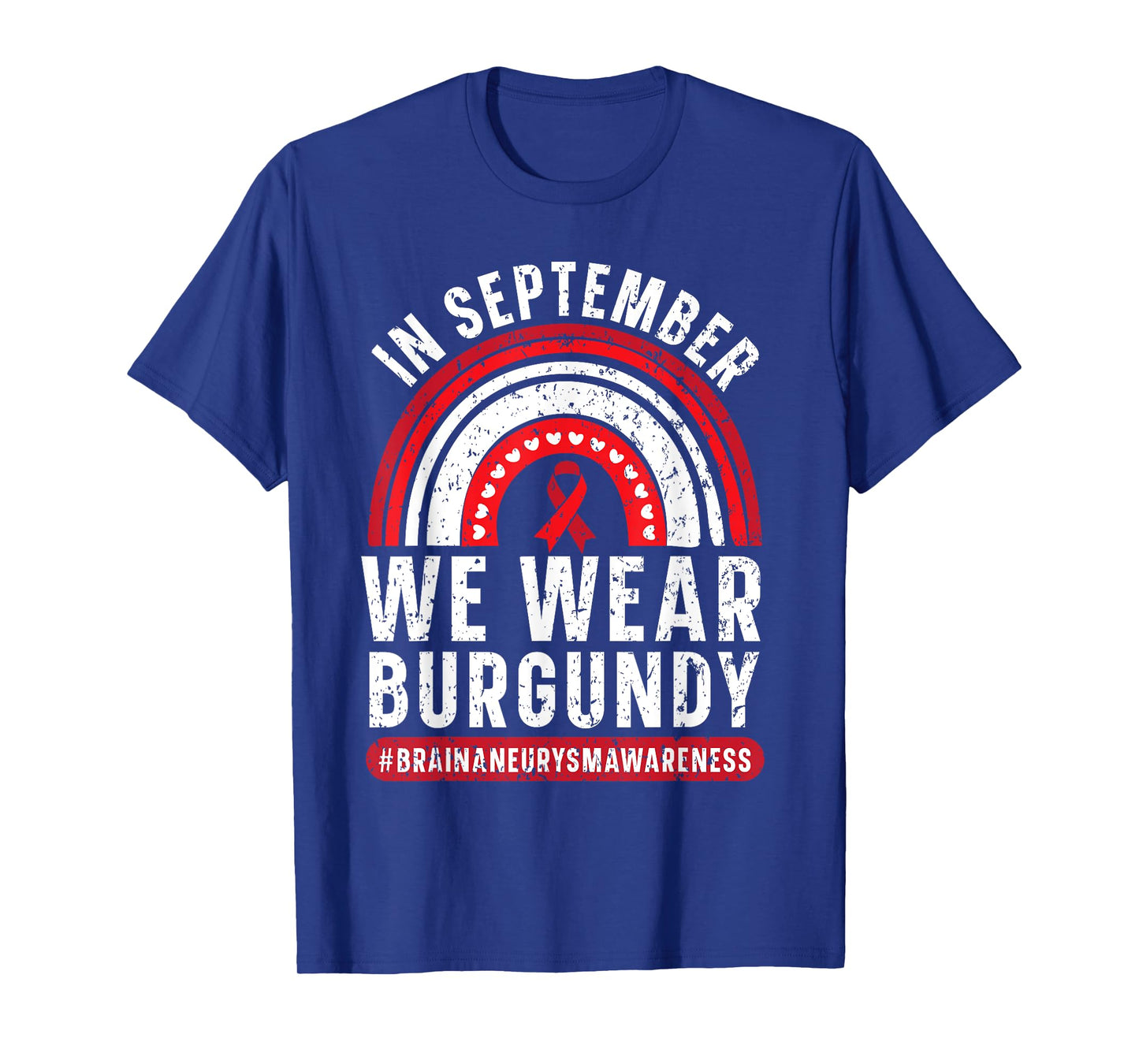 In September We Wear Burgundy Brain Aneurysm Awareness T-Shirt