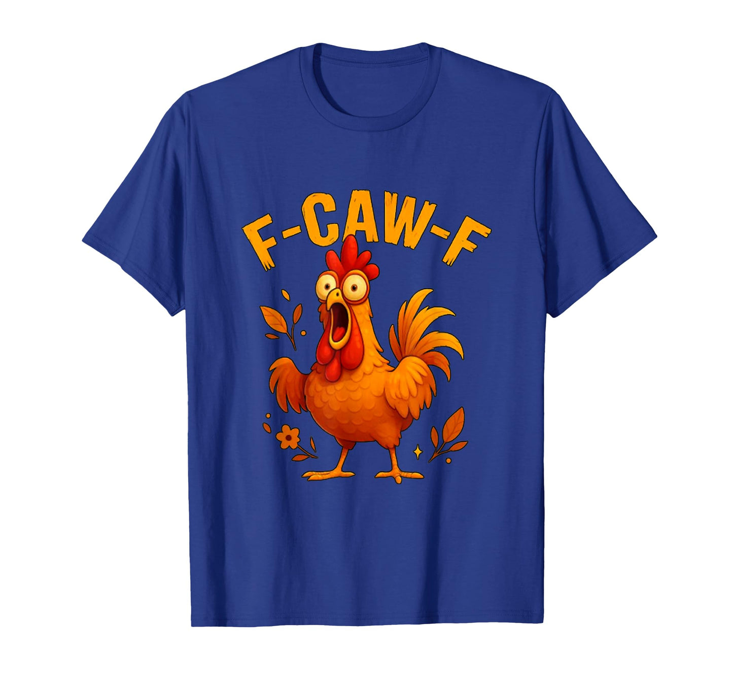 Funny Quote Rooster Meme Farm Animal Humor Bird Lovers T-Shirt