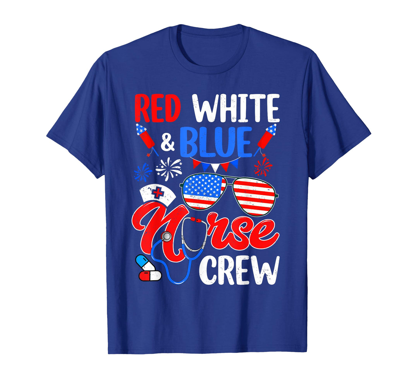 Red White Blue Nurse Crew Sunglasses 4th Of July Women Men T-Shirt