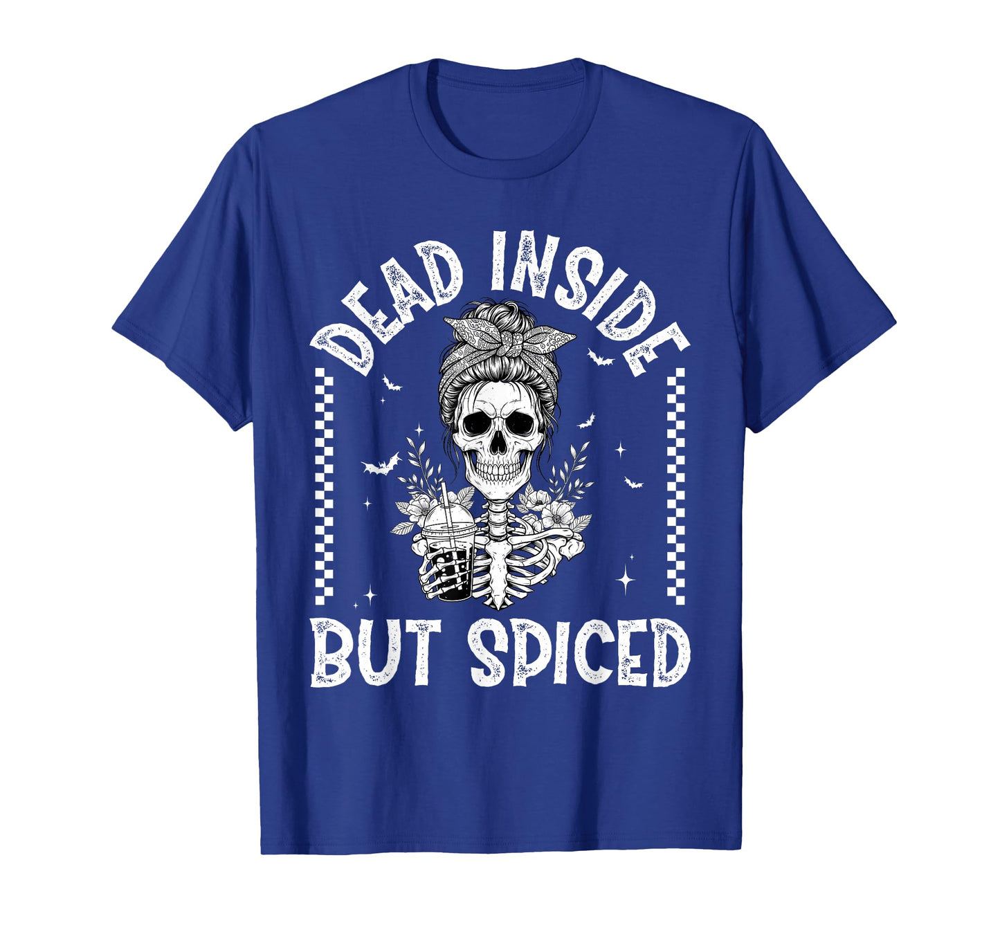 Dead Inside But Spiced Skeleton Pumpkin Spice Halloween Vibe T-Shirt