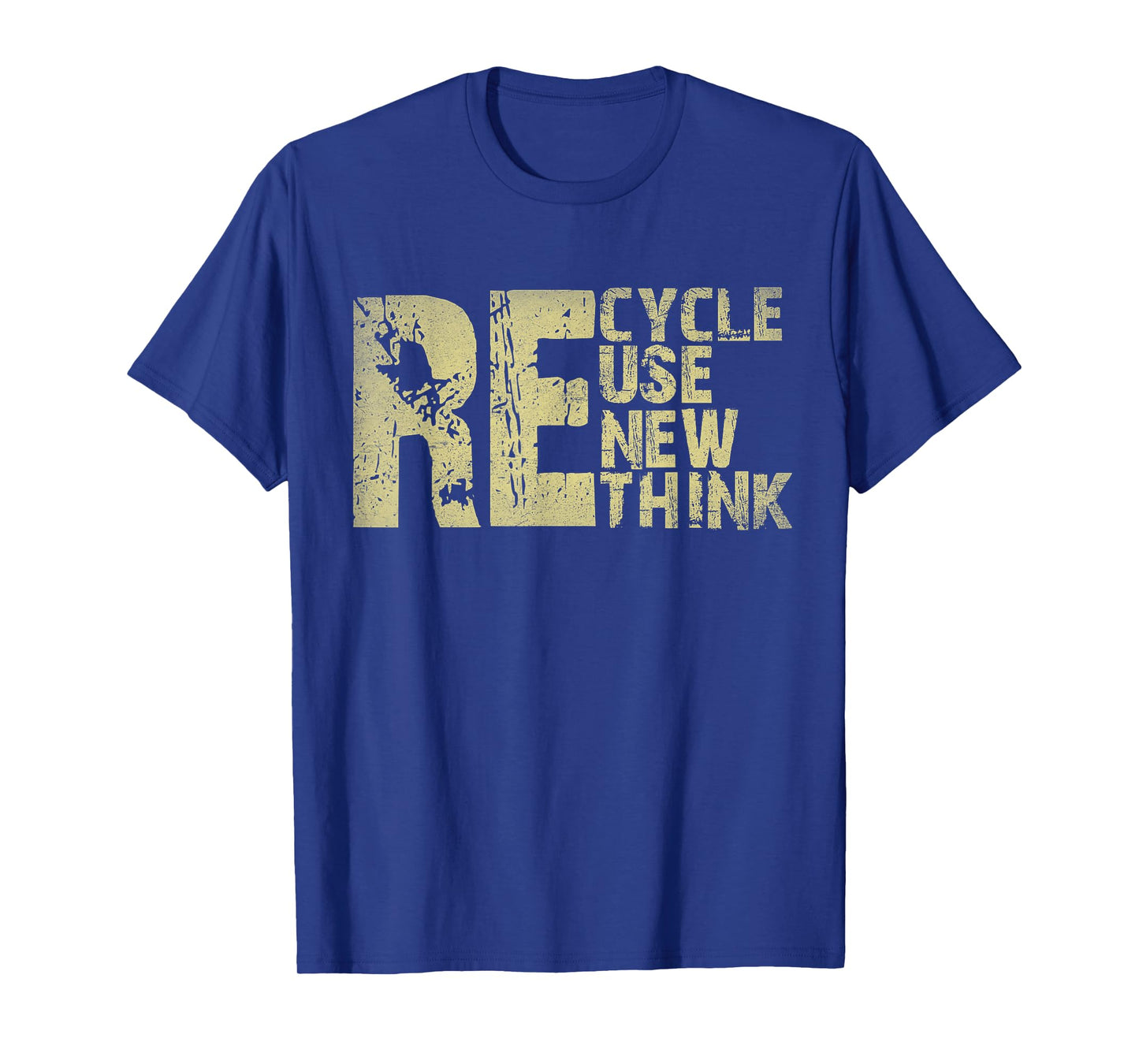 Recycle Reuse Renew Rethink Earth Day Environmental Activism T-Shirt