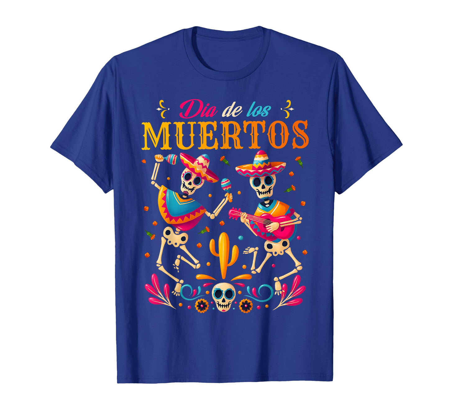 Day The Dead Sugar Skull Dancing Skeleton Dia De Los Muertos T-Shirt