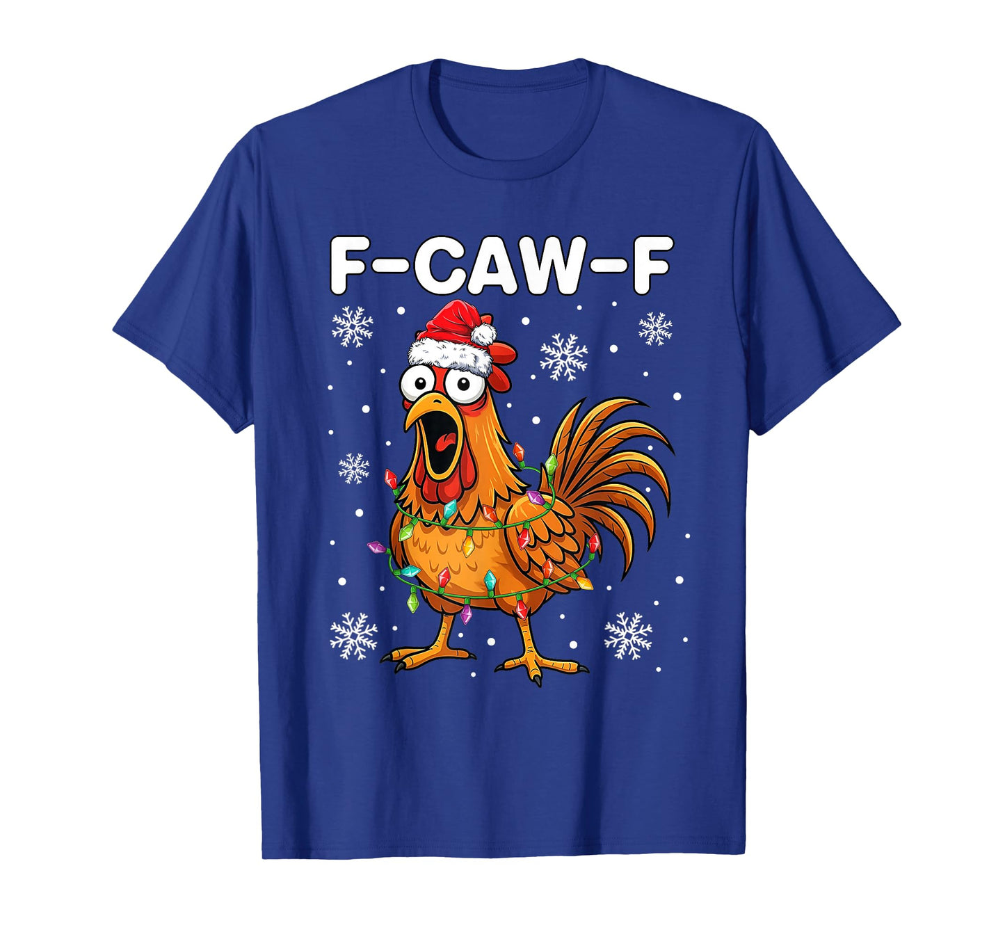 F-Caw-F Chicken Funny Christmas Rooster Meme T-Shirt
