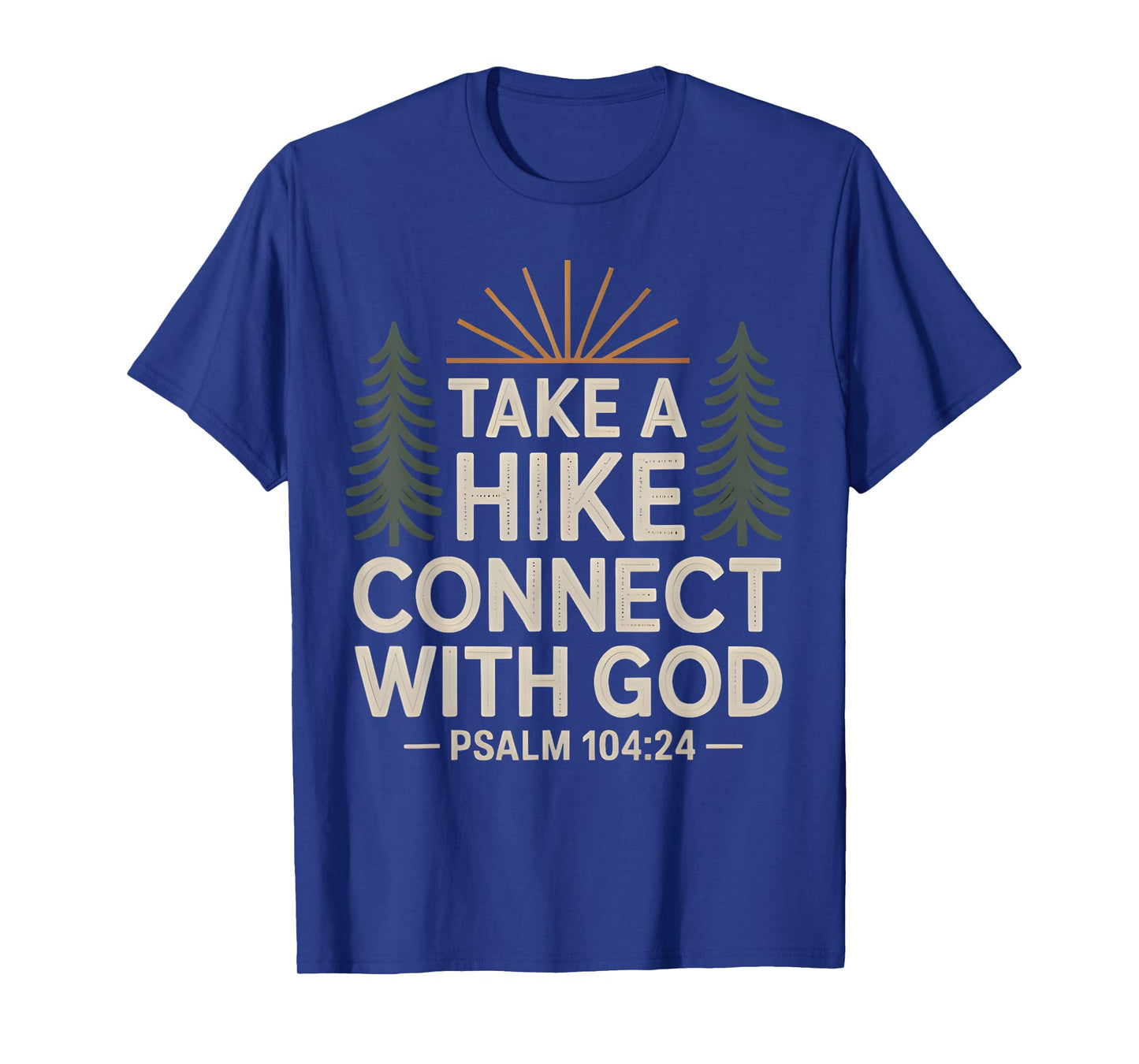 Take A Hike Connect With God T-Shirt