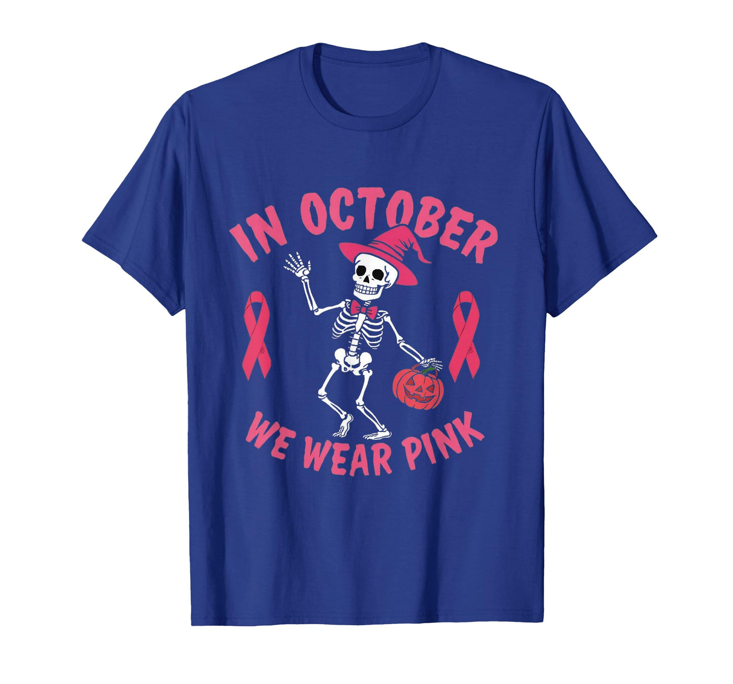 in October We Wear Pink Breast Cancer Skeleton Halloween T-Shirt